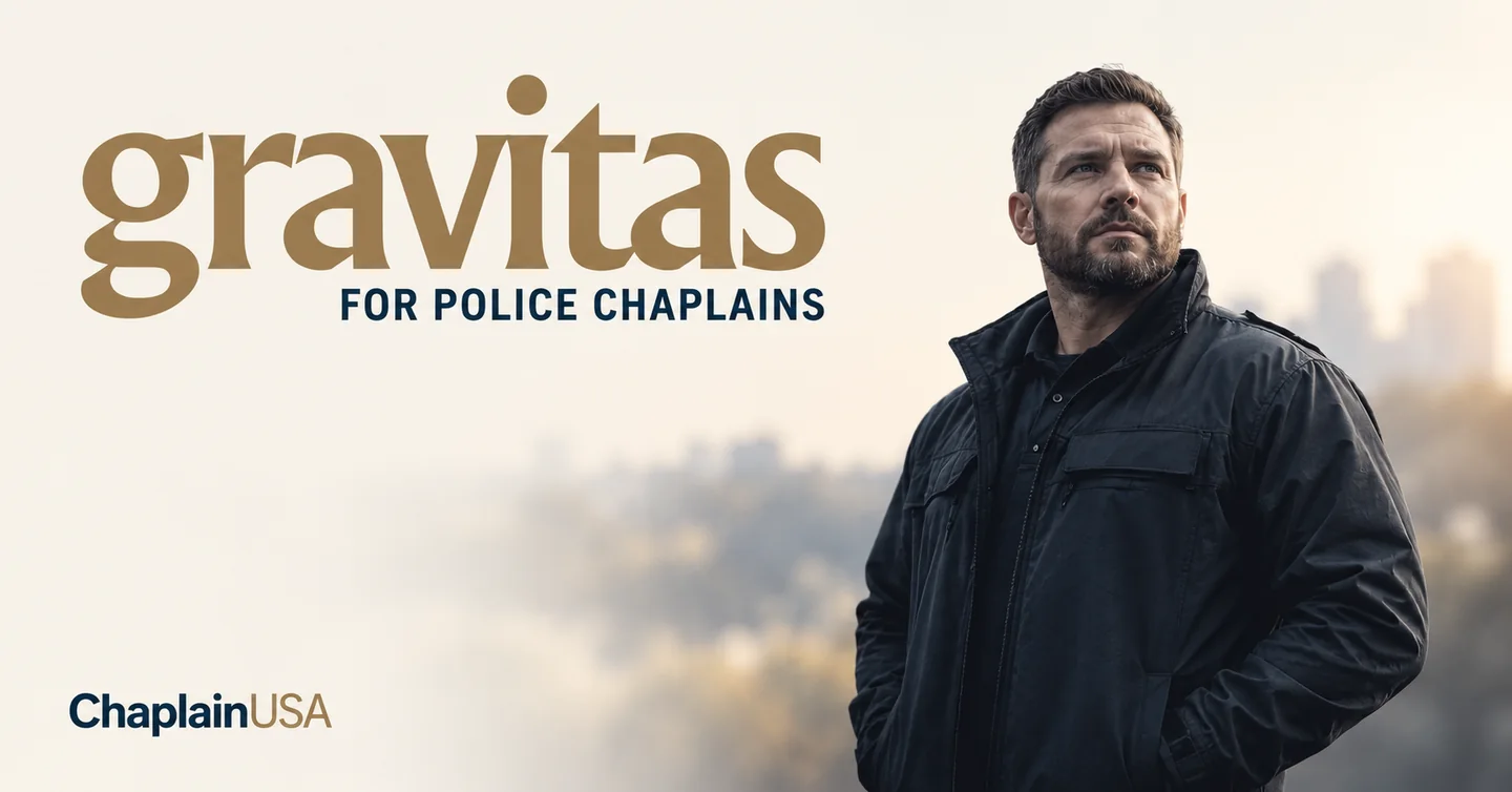 Gravitas for Police Chaplains